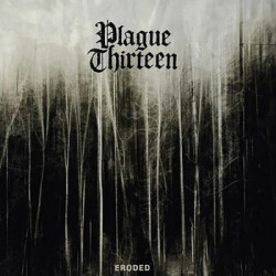 PLAGUE THIRTEEN "Eroded" LP