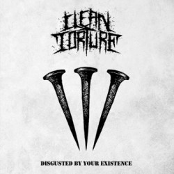 CLEAN TORTURE “Disgusted by...