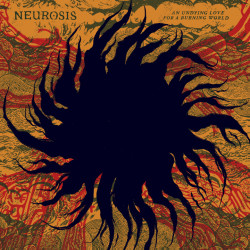 NEUROSIS "An Undying Love...