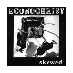 ECONOCHRIST "Skewed" 7"EP