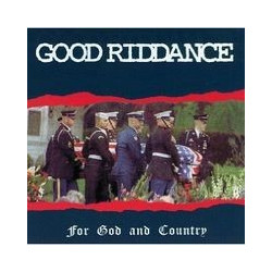 GOOD RIDDANCE "For God and...