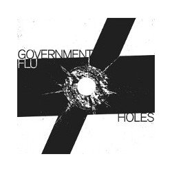 GOVERNMENT FLU "Holes" 7"EP