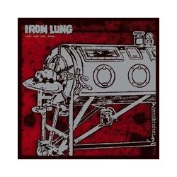 IRON LUNG "Life. Iron Lung....