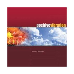 POSITIVE VIBRATION "Sound &...