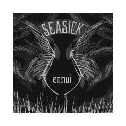 SEASICK "Ennui" 7"EP