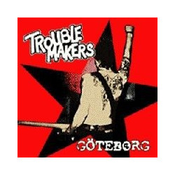 TROUBLEMAKERS "Göteborg" LP