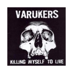 VARUKERS "Killing myslef to...