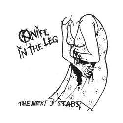 KNIFE IN THE LEG "The next...