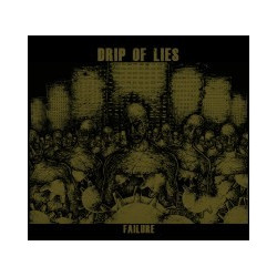 DRIP OF LIES "Failure" CD