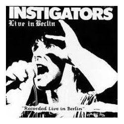 INSTIGATORS ”Live in...