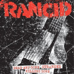 RANCID "Dead And Gone /...