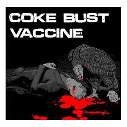 COKE BUST / VACCINE 7"EP