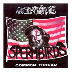 SPERMBIRDS "Common thread" CD