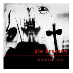 DIE KREUZEN "October File" LP