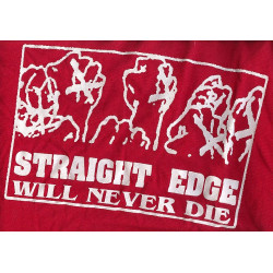 Straight edge will never...