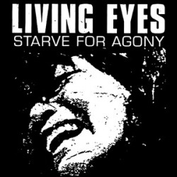 LIVING EYES "Starve For...