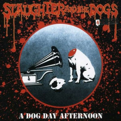 SLAUGHTER AND THE DOGS "A...