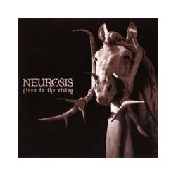 NEUROSIS "Given To The...