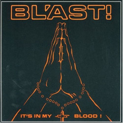 BL'AST ”It's In My Blood!” CD