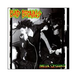 BAD BRAINS "Omega Sessions"...