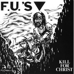 F.U.'S ”Kill For Christ” CD