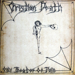 CHRISTIAN DEATH "Only...