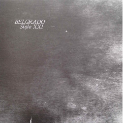 BELGRADO ”Siglo XXI” LP