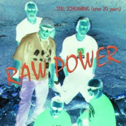 RAW POWER "Still Screaming...