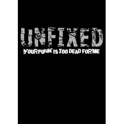 UNFIXED ”Your Punk Is Too...