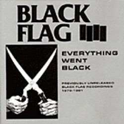 BLACK FLAG "Everything went...