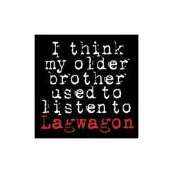 LAGWAGON "I Think My Older...