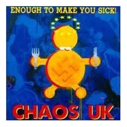 CHAOS UK "Enough To Make...