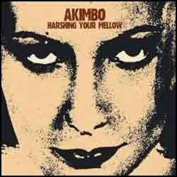 AKIMBO "Harshing Your...