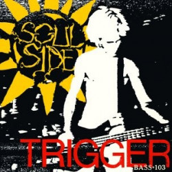 SOULSIDE "Trigger /...