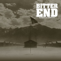 BITTER END "Illusions Of...