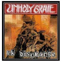 UNHOLY GRAVE "UK Discharge" LP