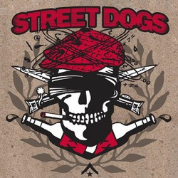 STREET DOGS "Crooked...