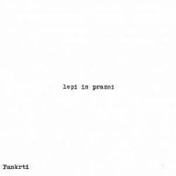 PANKRTI ”Lepi In Prazni” 7”EP