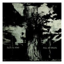 FALL OF EFRAFA / DOWN TO...