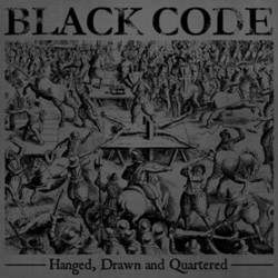 BLACK CODE  "Hanged,drawn...
