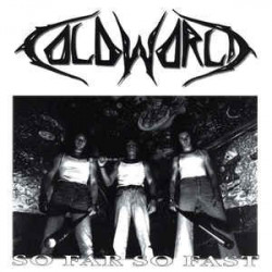 COLD WORLD "So far so fast" CD