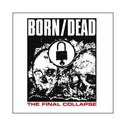 BORN/DEAD "The Final...