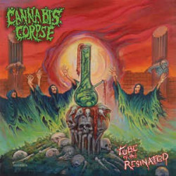 CANNABIS CORPSE "Tube Of...