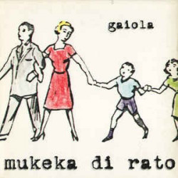 MUKEKA DI RATO "Gaiola" CD