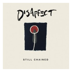 DISAFFECT ”Still Chained...