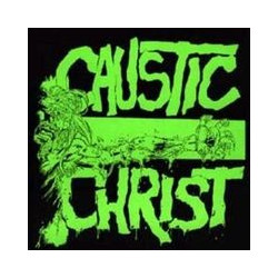 CAUSTIC CHRIST ”No Love” 7"EP