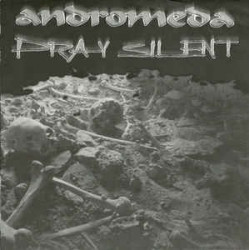 ANDROMEDA / PRAY SILENT  7"EP