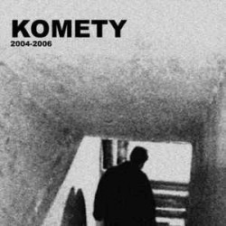 KOMETY "2004-2006" CD