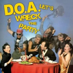 D.O.A. "Let's Wreck The...