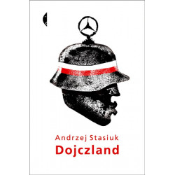 Dojczland [Andrzej Stasiuk]...